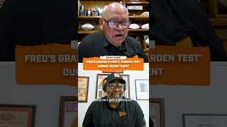 Fred's Grandfather's 'Garden Test' during recruitment