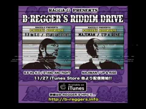 RAGGA-G Presents B-REGGER'S RIDDIM DRIVE -NOT TOO LATE RIDDIM- Feat B.BtheK.O/MAJIMAN