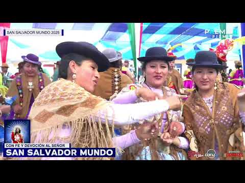 Con fe y devoción al señor SAN SALVADOR MUNDO Provincia - Sabaya