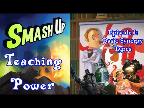Smash Up Teaching Power #1 - Basic Synergy Types