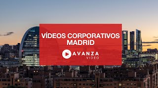 ➤【Videos Corporativos Madrid】| AVANZA VIDEO