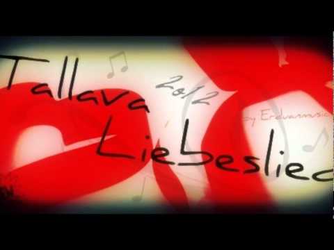 Tallava Liebeslied 2012 Neu
