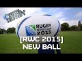 New Gilbert Ball! - RUGBY WORLD CUP 2015 England.