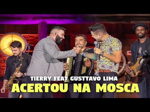Tierry ACERTOU NA MOSCA feat Gusttavo Lima