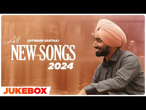 SATINDER SARTAAJ All New Songs 2024 (Audio Jukebox)| Latest Punjabi Song 2024|New Punjabi Song 2024