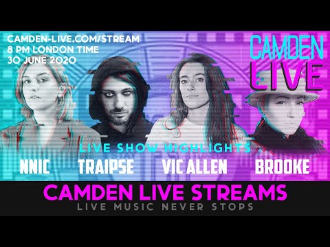 Camden Live Lockdown Stream #17   Vic Allen ⁄ Nnic ⁄ Brooke ⁄ Traipse