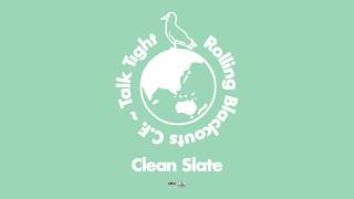 Rolling Blackouts Coastal Fever - Clean Slate