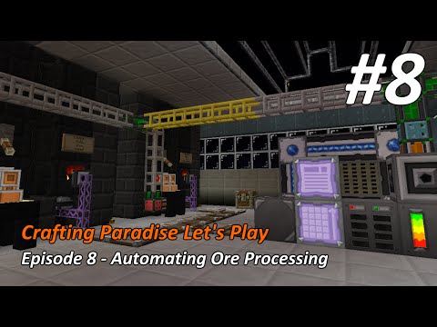 Crafting Paradise LP #8 - Automating Ore Processing