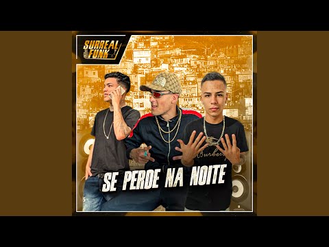 Se Perde na Noite