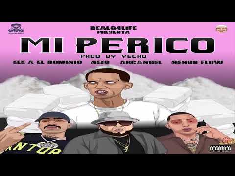 Arcangel ft Ñejo , Ñengo Flow y Ele a - Mi Perico