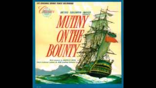 Theme from "MUTINY ON THE BOUNTY"/ and "LOVE SONG"(Follow Me)