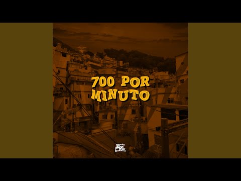 700 por Minuto