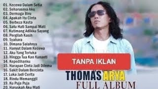 Download lagu Kecewa Dalam Setia - Thomas Arya Feat Elsa Pitaloka Dan Ipank (Full Album Terbaik 2023 Viral mp3