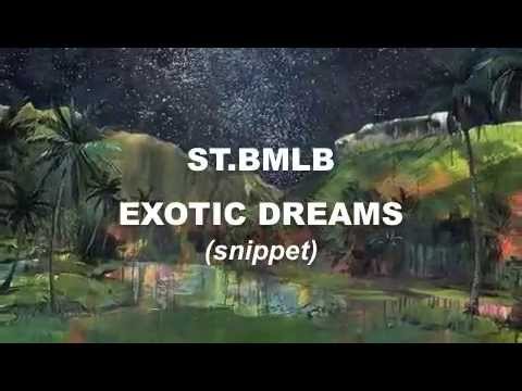ST.BMLB - Exotic Dreams (snippet)