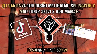 Download lagu DJ SAKIT NYA TUH DISINI MELIHAT MU SELINGKUH X BANGUN TIDUR SELFI X ADO MAMAE VIRAL TIKTOK SEKARANG mp3
