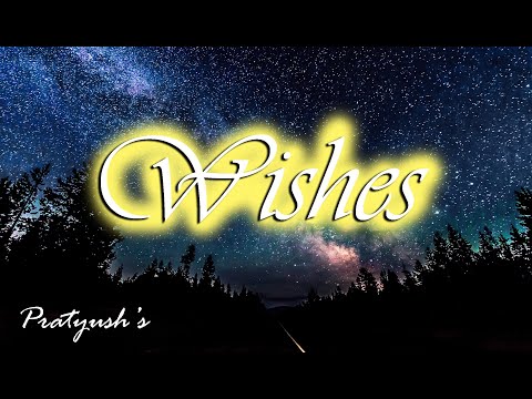 Wishes - Pratyush