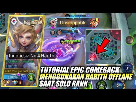 TUTORIAL EPIC COMEBACK SAAT SOLO RANK SEASON 21 MENGGUNAKAN HARITH OFFLANE|MLBB