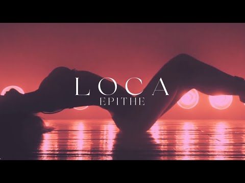 EPITHE - LOCA (Official Lyric Video)
