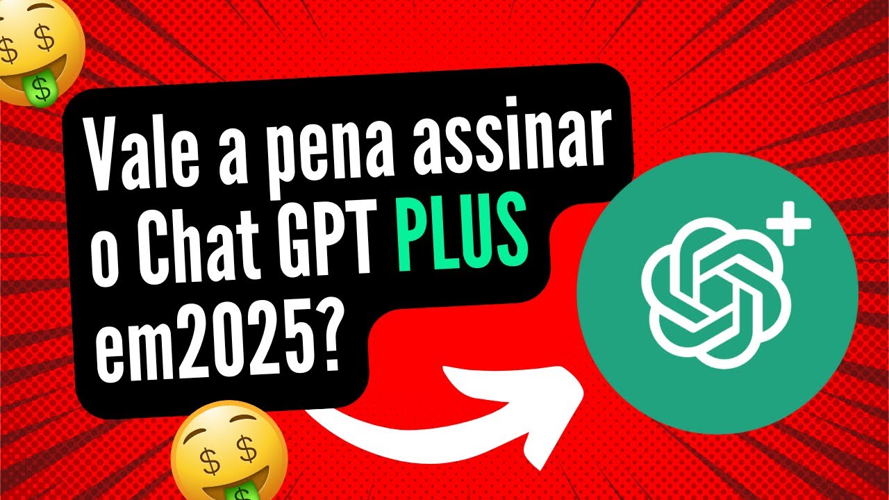 ChatGPT Plus Mudou em 2025! Veja se o Preço Ainda Compensa!