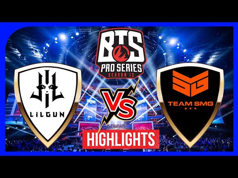 Lilgun vs Team SMG GAME 1 /BTS Pro Series 12 SEA/ - HIGHLIGHTS