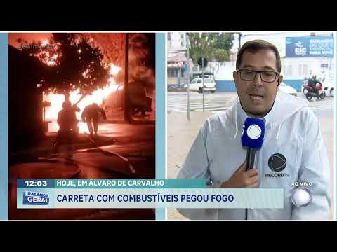 Hoje, em Álvaro de Carvalho: carreta com combustíveis pegou fogo
