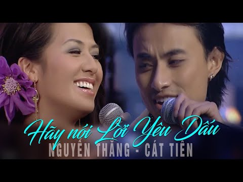 🌹VAN SON Canada * Nguyễn Thắng - Cát Tiên | Hãy Nói Lời Yêu Dấu