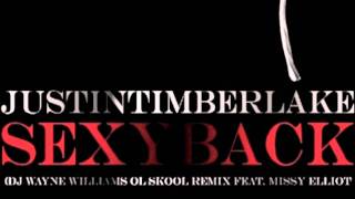 Sexyback (DJ Wayne Williams Ol Skool Remix) (Feat. Missy Elliott)