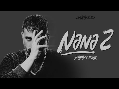 Payam Turk —  Nənə 2 (Rəsmi Audio)