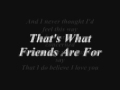 That S What Friends Are For Lyrics