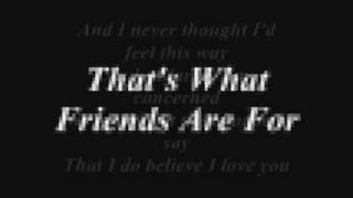 That&#39;s What Friends Are For (Lyrics)