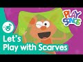 Let S Play With Scarves Nursery Rhymes Songs For Babies Happy Songs For Kids Playsongs