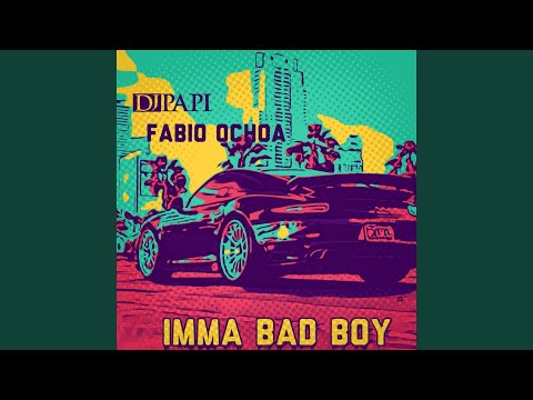 Imma Bad Boy