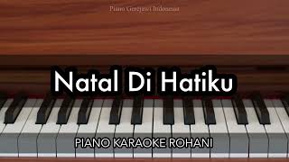 Download lagu Natal Di Hatiku - Nikita | Piano Karaoke Rohani mp3