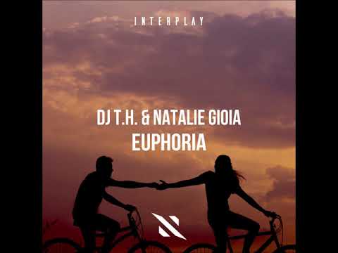 DJ T.H. & Natalie Gioia - Euphoria