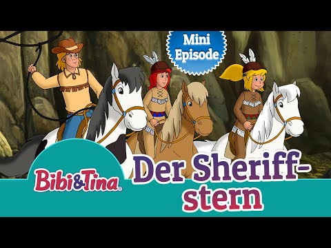 Bibi & Tina - Der Sheriffstern | MINI EPISODE