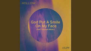 God Put a Smile on My Face (feat. Hannah Miller)