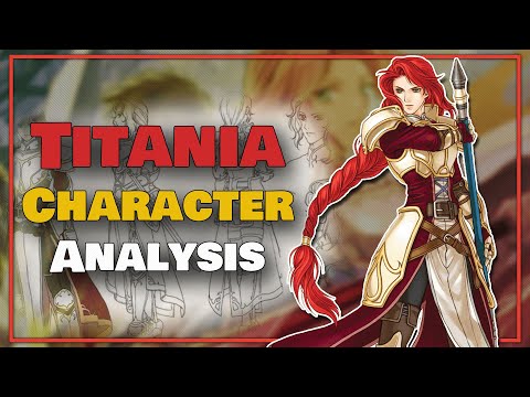 Fire Emblem: Titania Character Analysis