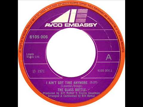 Glass Bottle - I Ain't Got Time Anymore