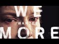 WE WANTED MORE (Official Trailer) - New film by Stephen Dunn