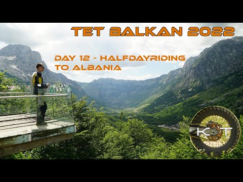 TET Day 12 - halfdayriding to Albania