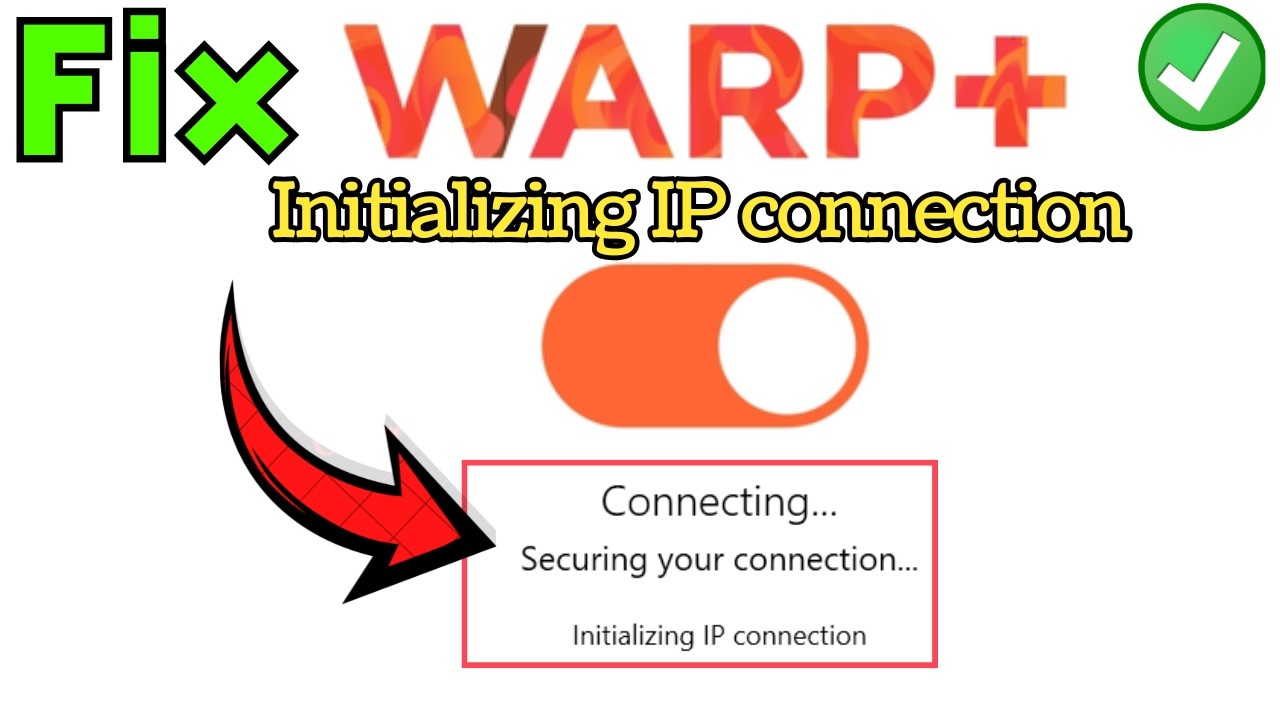 WARP VPN stuck initializing IP connection