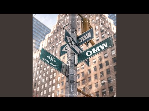 OMW (feat. DITTY BOP)