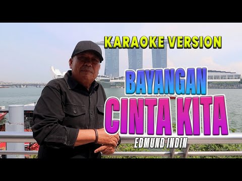 Bayangan Cinta Kita - Edmund Indin (Karaoke Version)