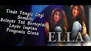 Download lagu ELLa Malaysia hits Sembillu, Tiada Tangis Lagi, Belayar Tak Bertepian, Layar impian, Pengemis Cinta  mp3
