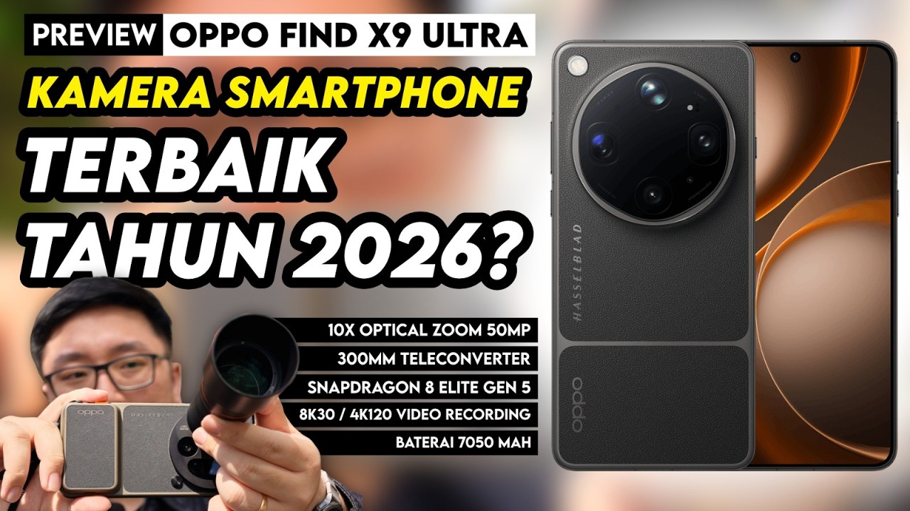 Kamera Smartphone Paling Pro? Resmi Indonesia? Preview OPPO Find X9 Ultra
