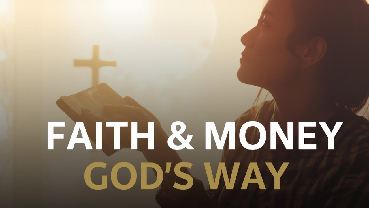 Why Managing Money God’s Way Matters