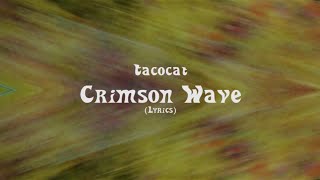 Tacocat - Crimson Wave (Lyrics)