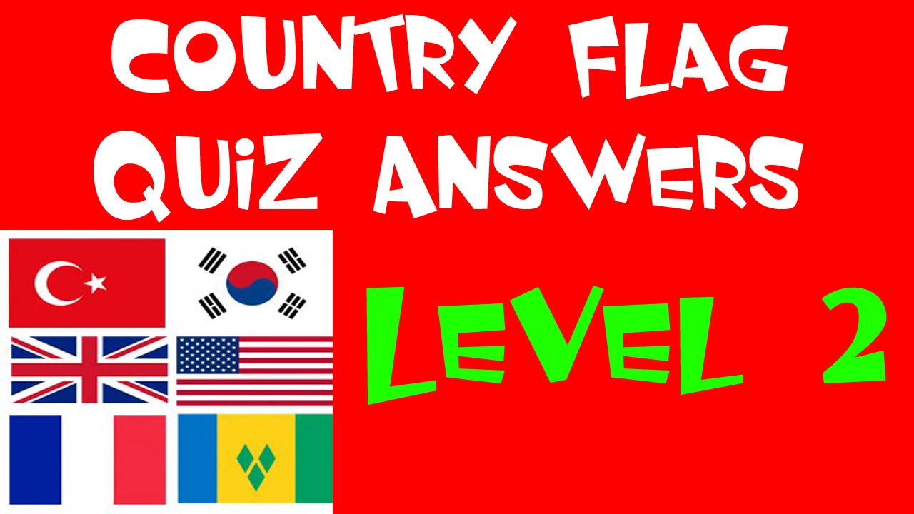 Country flag quiz level 2 - Walkthrough - All Answers