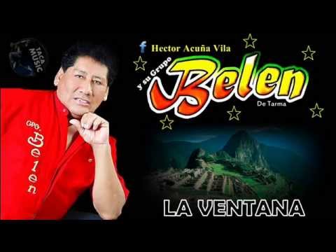 GRUPO BELEN - LA VENTANA ((Exclusivo))