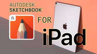 How to Use Autodesk Sketchbook App for iPad - Beginners Sketchbook Inc Tutorial